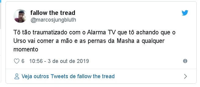 Alarma TV - Tô tão traumatizado com o Alarma TV que tô achando que o Urso vai comer a mão e as pernas da Masha a qualquer momento